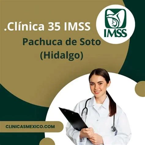 citas imss pachuca|Clínica 35 IMSS